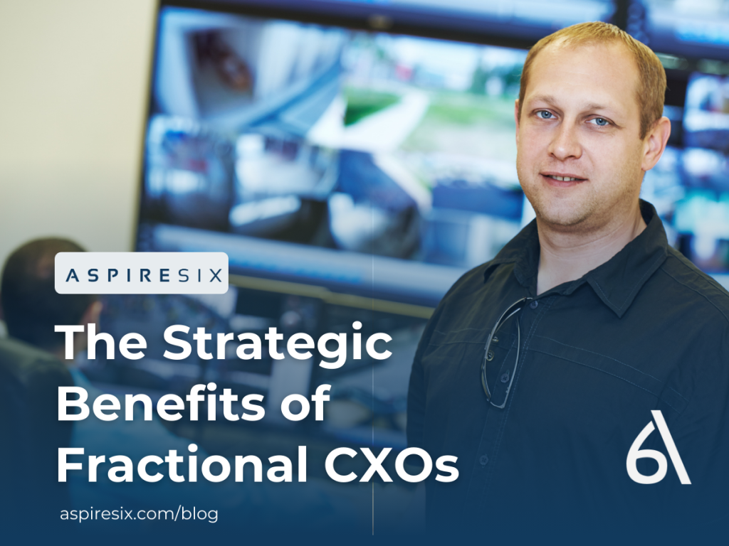 The Strategic Benefits of Fractional CXOs