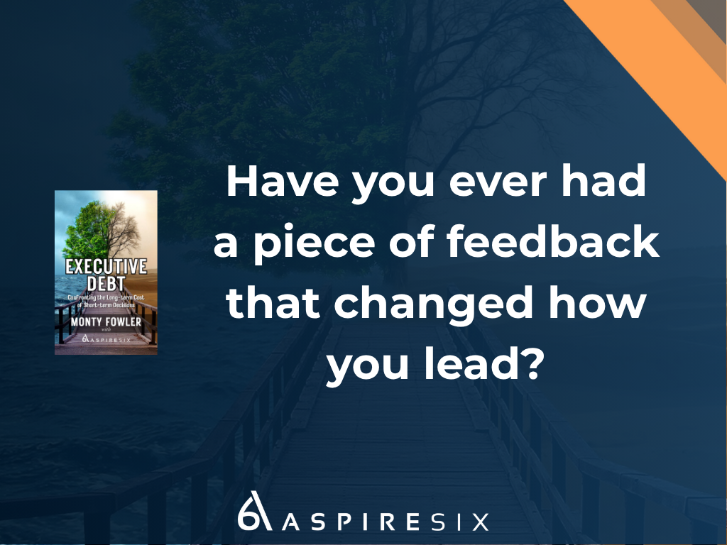 Article Image: Have you ever had a piece of feedback that changed how you lead?